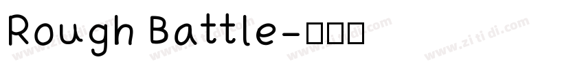 Rough Battle字体转换